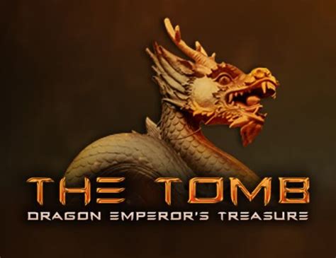 The Tomb Dragon Emperor S Treasure bet365